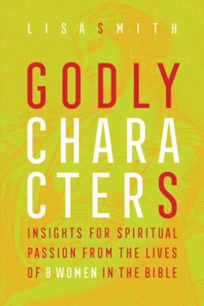 Cover for Lisa Smith · Godly Characters (Pocketbok) (2019)