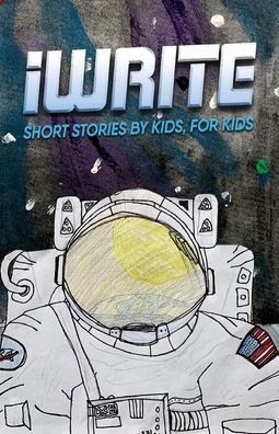Cover for Iwrite · I Write Short Stories by Kids for Kids Vol. 11 (Taschenbuch) (2020)