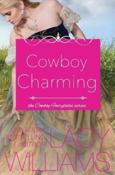 Cover for Lacy Williams · Cowboy Charming (Paperback Book) (2017)