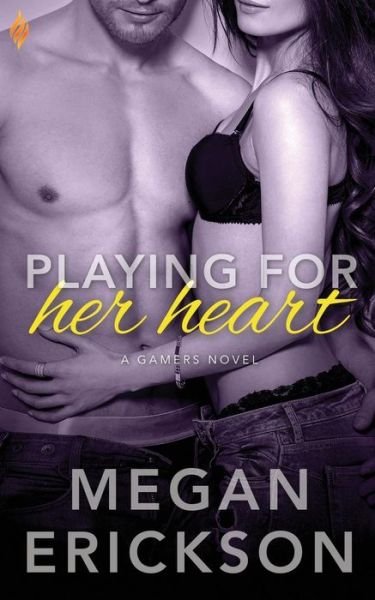 Cover for Megan Erickson · Playing for Her Heart (Paperback Book) (2015)