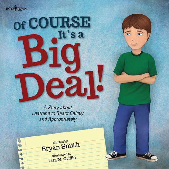 Cover for Smith, Bryan (Bryan Smith) · Of Course it's a Big Deal: A Story About Learning to React Appropriately (Pocketbok) (2017)