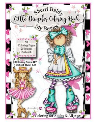 Sherri Baldy My Besties Little Dimples Coloring Book - Sherri Ann Baldy - Książki - Sherri Baldy My Besties - 9781945731112 - 5 września 2016