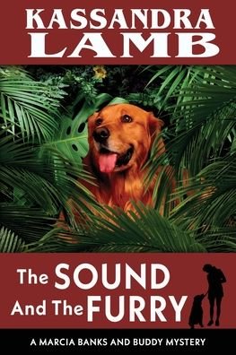 The Sound and The Furry - Kassandra Lamb - Książki - Misterio Press - 9781947287112 - 16 września 2019