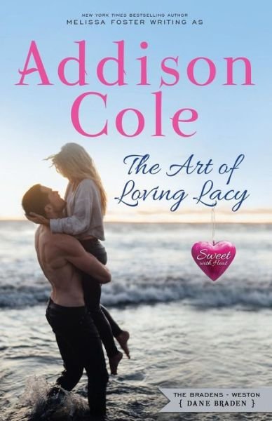Cover for Addison Cole · The Art of Loving Lacy - Sweet with Heat: Weston Bradens (Paperback Bog) (2019)