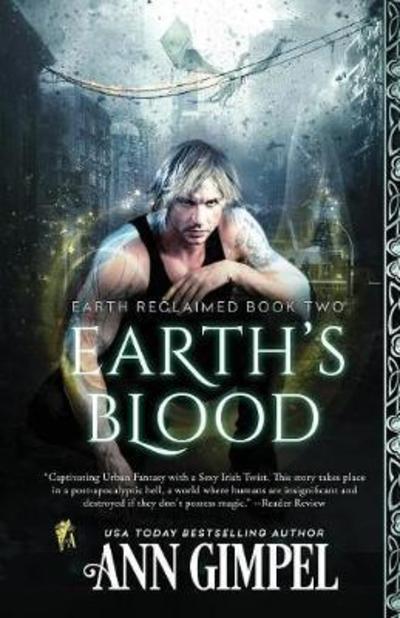 Cover for Ann Gimpel · Earth's Blood: Dystopian Urban Fantasy - Earth Reclaimed (Taschenbuch) (2018)