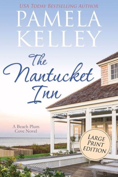 Cover for Pamela M Kelley · The Nantucket Inn: Large Print Edition (Taschenbuch) [Large type / large print edition] (2020)