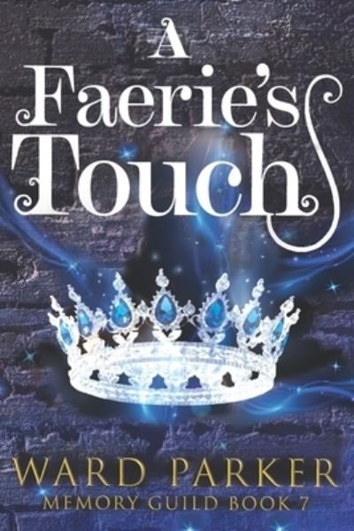 Cover for Ward Parker · Faerie's Touch (Bog) (2022)