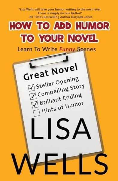 Cover for Lisa Wells · How to Add Humor to Your Novel (Buch) (2022)