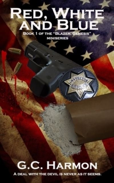 Cover for G C Harmon · Red, White and Blue (Paperback Book) (2017)