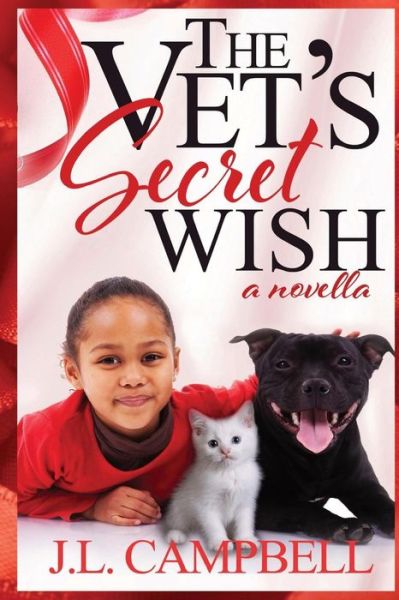 Cover for J L Campbell · The Vet's Secret Wish (Paperback Book) (2017)