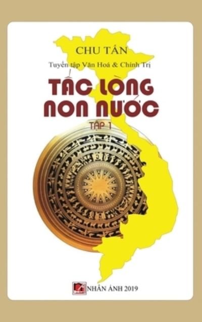 Cover for Tan Chu · T?c Long Non N??c (T?p 1 - hard cover) (Hardcover bog) (2020)