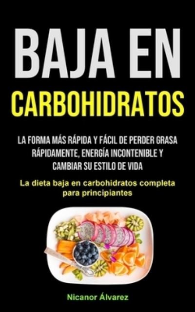 Cover for Nicanor Alvarez · Baja En Carbohidratos (Paperback Book) (2020)