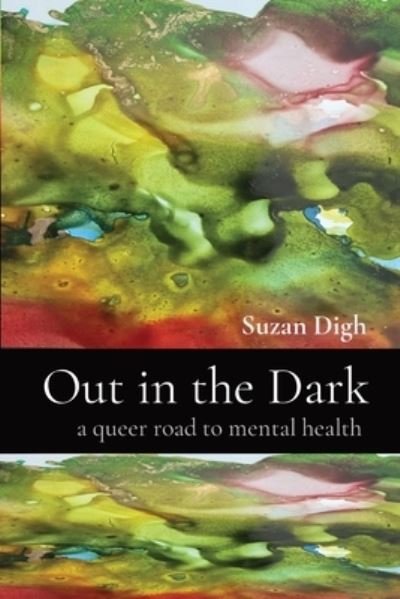 Cover for Suzan Digh · Out in the Dark (Buch) (2023)