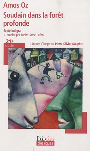 Cover for Amos Oz · Soudain Dans La Foret Pr (Folio Plus Classique) (French Edition) (Paperback Bog) [French edition] (2010)
