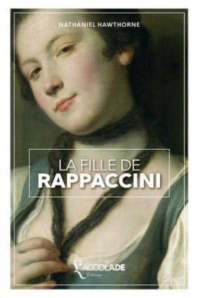 Cover for Nathaniel Hawthorne · La Fille de Rappaccini (Paperback Book) (2018)