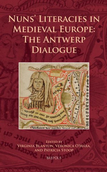 Cover for Virginia Blanton · Nuns' Literacies in Medieval Europe (Hardcover Book) (2018)