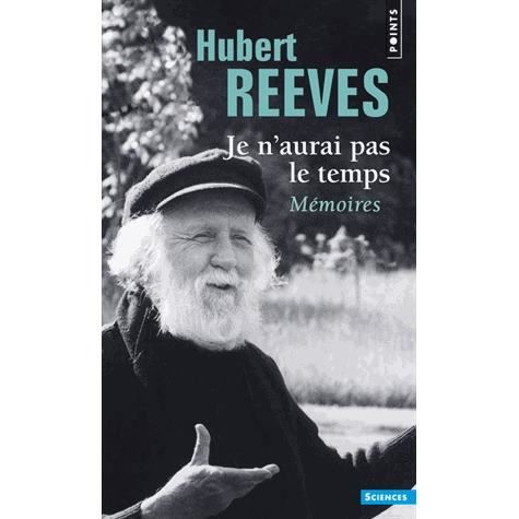 Cover for Hubert Reeves · Je N'Aurai Pas Le Temps. M'Moires (Paperback Book) (2014)