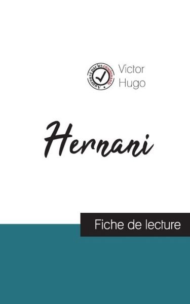 Hernani - Victor Hugo - Livros - Les Editions Du Cenacle - 9782759300112 - 22 de outubro de 2018