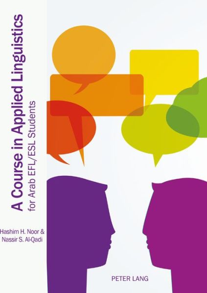 Cover for Hashim H. Noor · A Course in Applied Linguistics for Arab EFL / ESL Students (Paperback Book) [New edition] (2016)