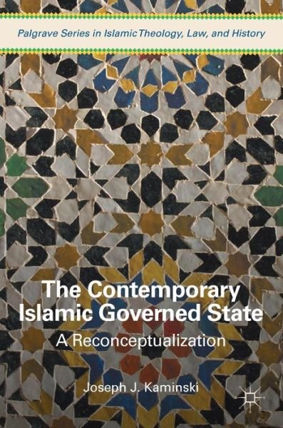 Cover for Kaminski · The Contemporary Islamic Gover (Book) [1st ed. 2017 edition] (2017)