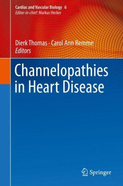Cover for Thomas · Channelopathies In Heart Disease (Book) [1st ed. 2018 edition] (2018)