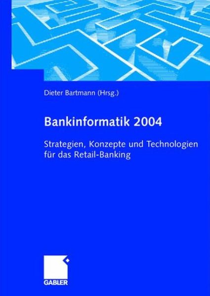 Bankinformatik 2004 - Dieter Bartmann - Livros - Gabler Verlag - 9783322903112 - 8 de julho de 2012