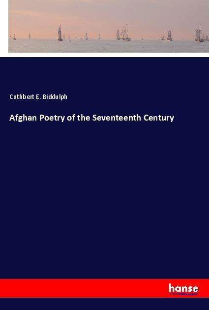 Cover for Biddulph · Afghan Poetry of the Seventeen (Book)