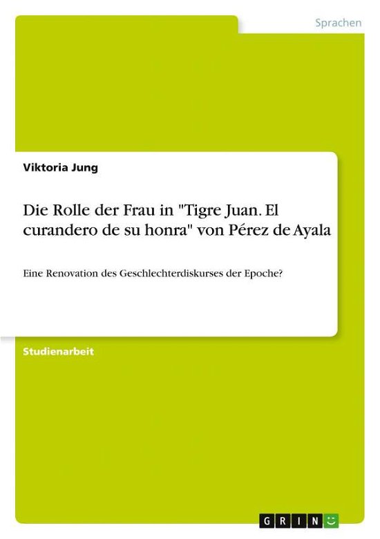 Cover for Jung · Die Rolle der Frau in &quot;Tigre Juan. (Bog)