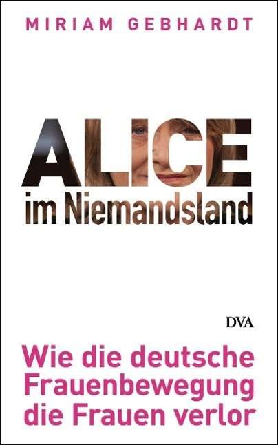 Cover for Gebhardt · Alice im Niemandsland (Buch)