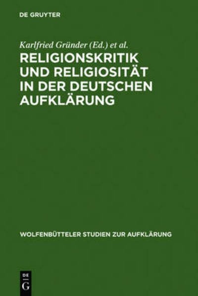 Religionskritik und Religiosität in der - Gra1/4nder, Karlfried - Books - Walter de Gruyter - 9783484175112 - May 26, 1993