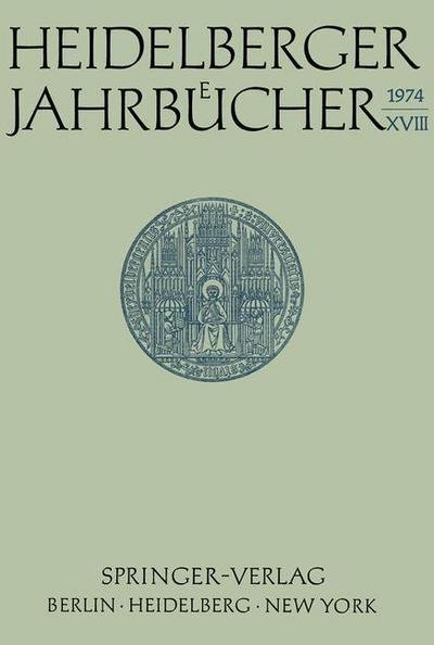 Cover for Universitats-Gesellschaft Heidelberg · Heidelberger Jahrbucher (Taschenbuch) [German edition] (1974)