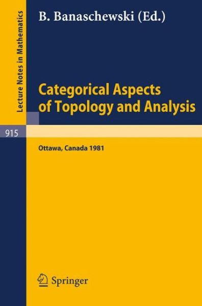 Cover for B Banaschewski · Categorical Aspects of Topology and Analysis - Lecture Notes in Mathematics (Paperback Book) (1982)