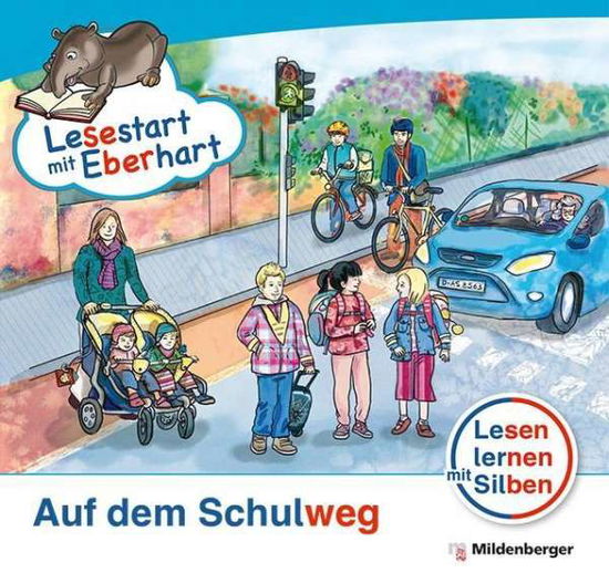 Cover for Stefanie Drecktrah · Lesestart mit Eberhart.LS2.Sb. Schulweg (Book)