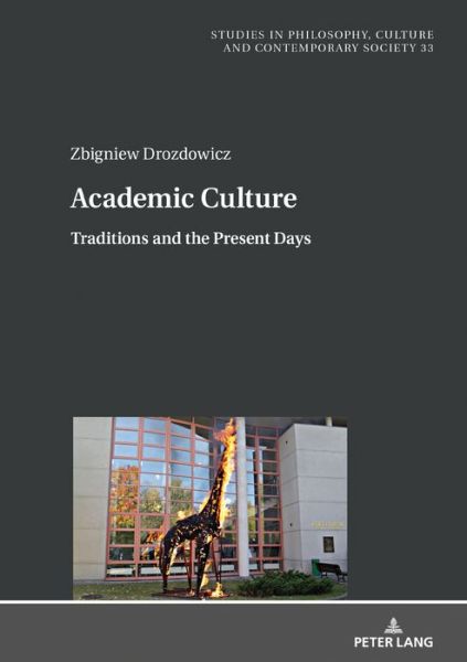 Cover for Zbigniew Drozdowicz · Academic Culture: Traditions and the Present Days - Studies in Social Sciences, Philosophy and History of Ideas (Hardcover Book) [New edition] (2021)