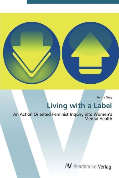Cover for Gray · Living with a Label (Buch) (2012)