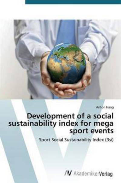 Cover for Haag Anton · Development of a Social Sustainability Index for Mega Sport Events (Pocketbok) (2015)