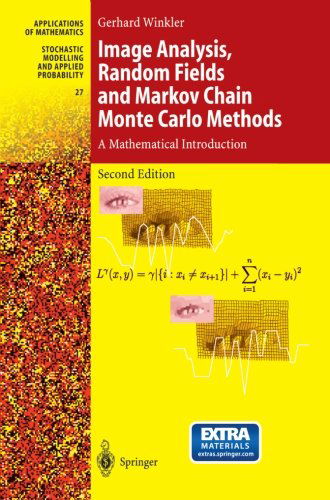 Cover for Gerhard Winkler · Image Analysis, Random Fields and Markov Chain Monte Carlo Methods: A Mathematical Introduction - Stochastic Modelling and Applied Probability (Paperback Book) [2nd ed. 2003. Softcover reprint of the original 2n edition] (2012)