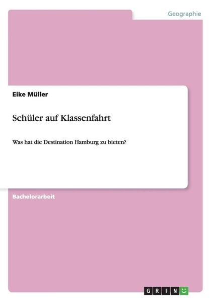 Cover for Eike Muller · Schuler Auf Klassenfahrt (Paperback Book) [German edition] (2013)