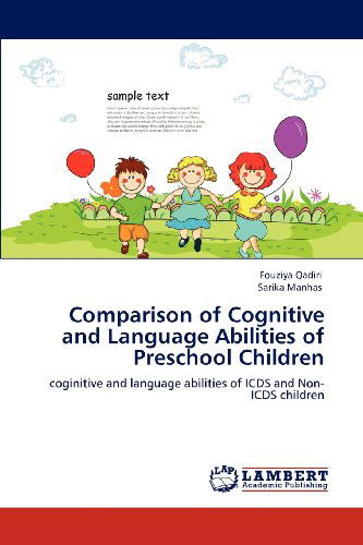 Comparison of Cognitive and Language Abilities of Preschool Children: Coginitive and Language Abilities of Icds and Non-icds Children - Sarika Manhas - Livres - LAP LAMBERT Academic Publishing - 9783659111112 - 7 mai 2012