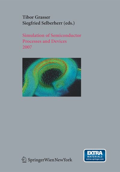 Cover for Simulation of Semiconductor Processes and Devices 2007 (Book) [Softcover reprint of the original 1st ed. 2007 edition] (2017)