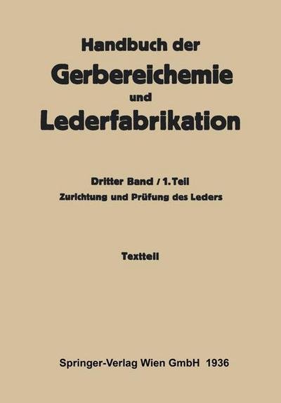 Cover for Gnamm Hellmut Gnamm · Zurichtung und Prufung des Leders -Textteil: Dritter Band / 1. Teil (Taschenbuch) (1936)