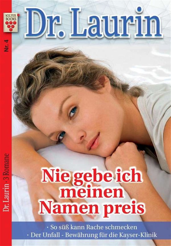 Dr. Laurin Nr. 4: Nie gebe i - Vandenberg - Bøger -  - 9783740907112 - 