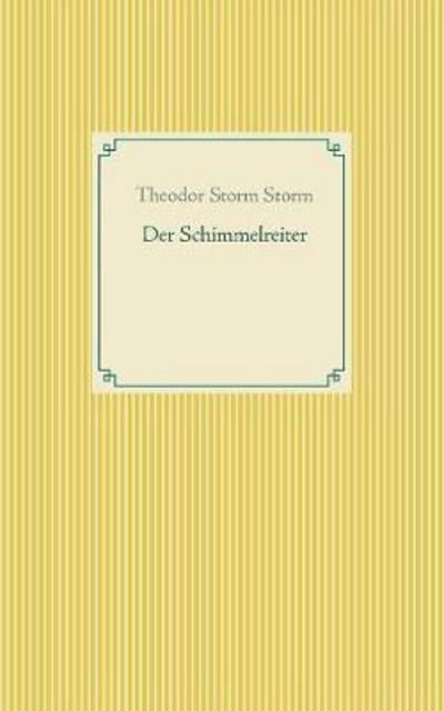 Cover for Theodor Storm · Der Schimmelreiter: Band 38 (Paperback Bog) (2019)