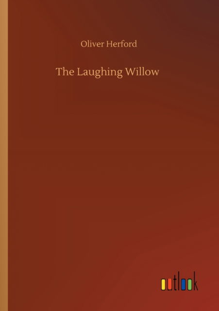 Cover for Oliver Herford · The Laughing Willow (Paperback Book) (2020)