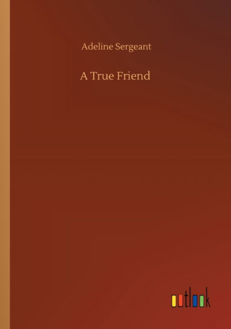 Cover for Adeline Sergeant · A True Friend (Taschenbuch) (2020)