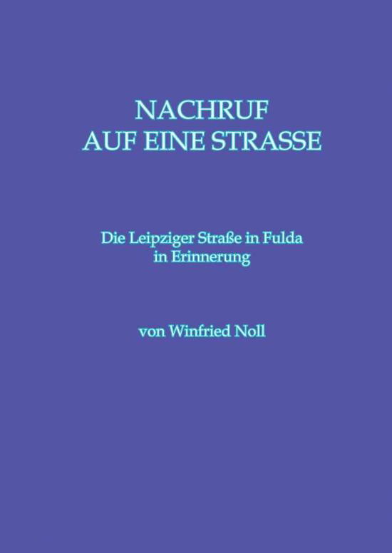 Cover for Noll · Nachruf auf eine Straße (Book)