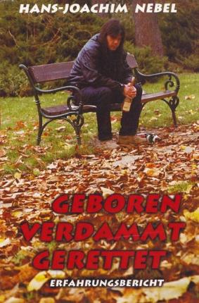 Geboren Verdammt Gerettet - Nebel - Books -  - 9783752999112 - 