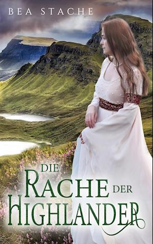 Cover for Bea Stache · Die Rache der Highlander (Hardcover Book) (2021)