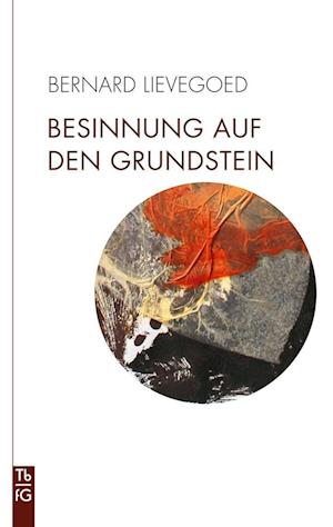 Cover for Bernard C. J. Lievegoed · Besinnung auf den Grundstein (Book) (2023)