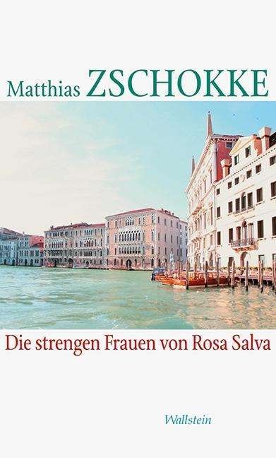 Cover for Zschokke · Die strengen Frauen von Rosa S (Buch)